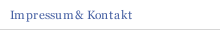 Impressum& Kontakt