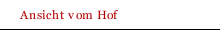 Ansicht vom Hof